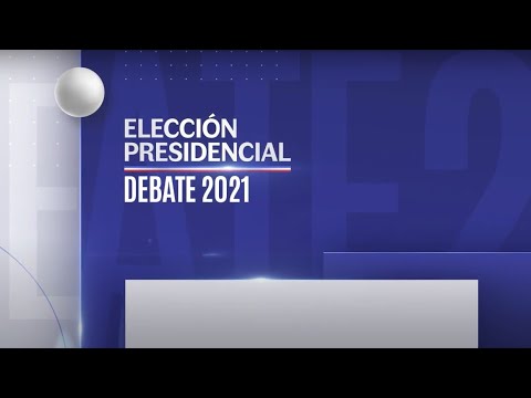 Debate Presidencial 2021 | Unidad Constituyente