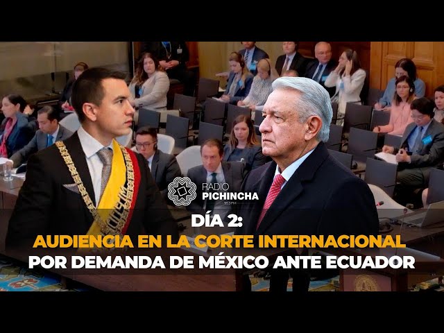 🔴 #EnVivo | DÍA 2: Audiencia en la Corte Internacional por demanda de México ante Ecuador class=