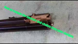 How to remove the shotgun ejectors and the chokes.