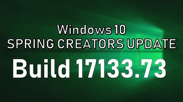Windows 10 Spring Creators Update Build 17133.73