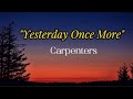 YESTERDAY ONCE MORE (LYRICS) | Carpenters