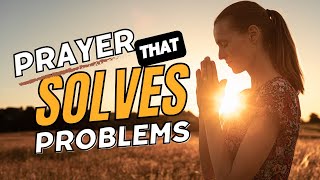 Prayer that Solves difficult Problems