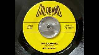 Big Walter - Oh Ramona