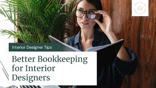 Better Bookkeeping for Interior Designers Using Ivy and Quickbooks Online