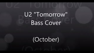 u2 "Tomorrow" Bass Cover (October)