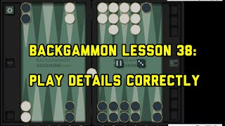 Backgammon - Position of the Day: 38 - Play details correctly