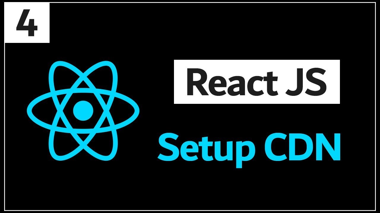 4 - ( React Js Tutorial ) Setup React Files Using CDN -- تحميل وتسطيب ...