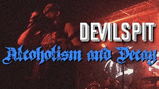 Devilspit - Alcoholism And Decay Black Metal Death Metal Punk Rock Videoclip 2022