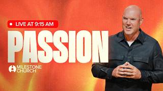 The Secret to A Passionate Faith | Pastor Jeff Little