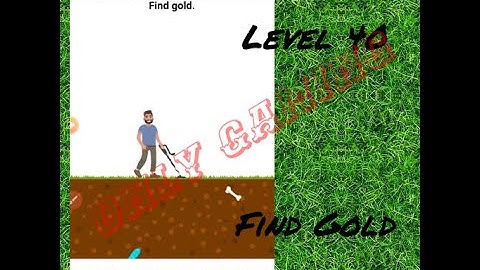 Easy game level 40 Find Gold.