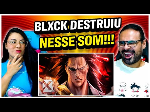 REACT Blxck - Pressão (Zaraki Kenpachi)