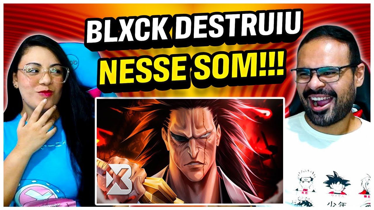 REACT Blxck - Pressão (Zaraki Kenpachi)