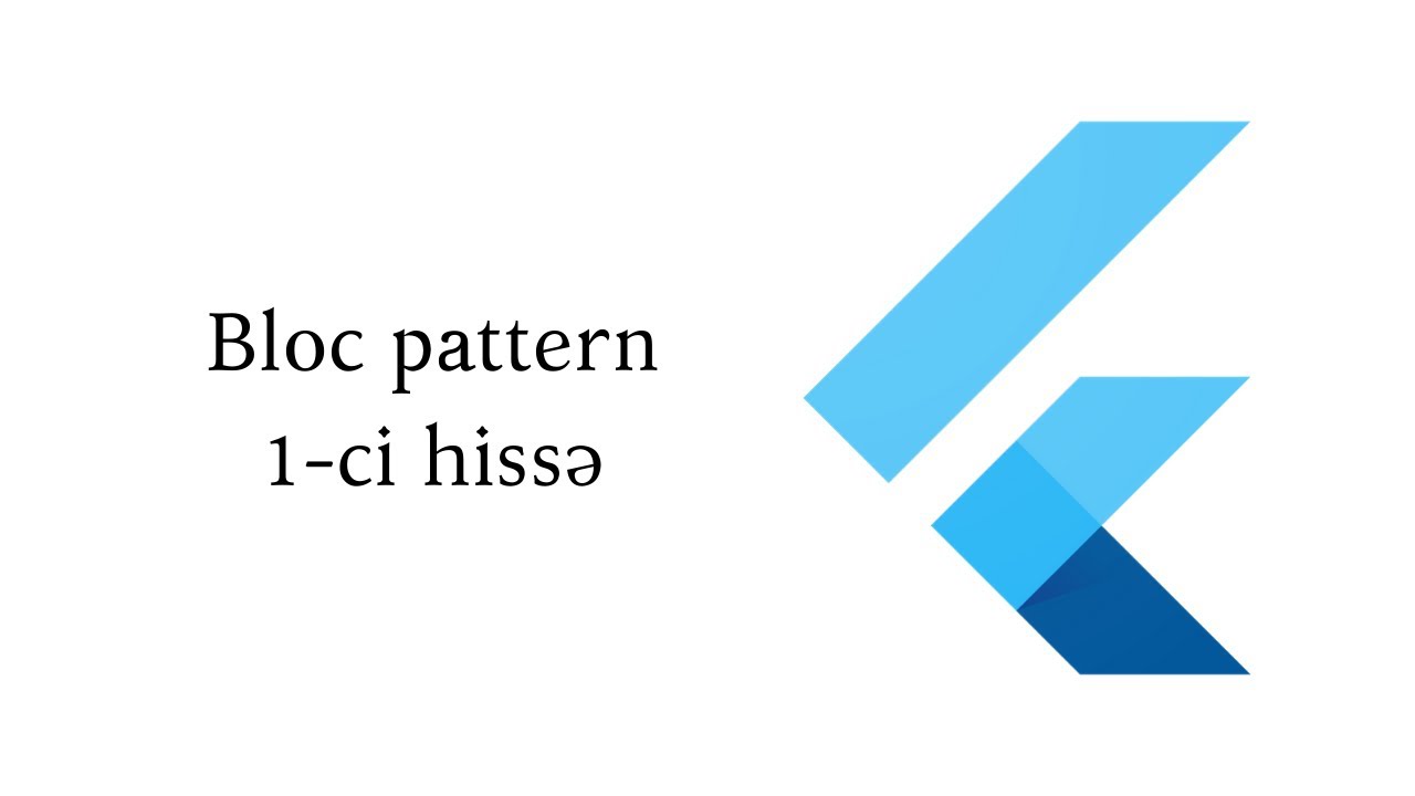 Flutter də BLoC pattern 1 ci hissə - YouTube