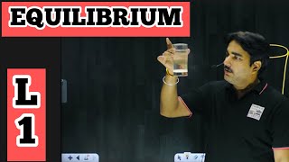 Equilibrium | Class 11 Physical and chemical equilibrium | Practical Approach |