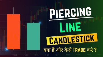 Piercing Line Candlestick Pattern | piercing Line Candlestick Pattern से पैसे कैसे कमाए 💸💵