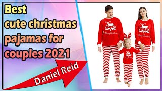 Best cute christmas pajamas for couples 2021