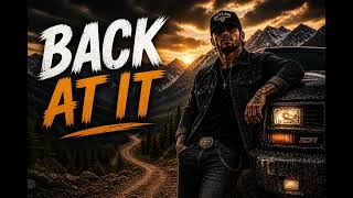 Back At It 🔥 | New Week, Same Grind | Country Trap | Colt Ryder