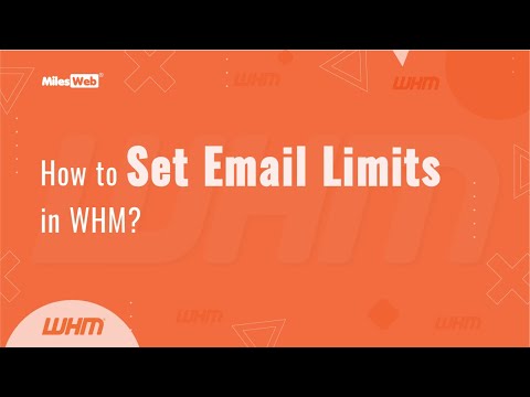 How to Set Email Limits in WHM? | MilesWeb