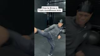 How to throw a triple roundhouse kick