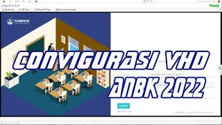 Convigurasi Instalasi VHD ANBK 2022 di Virtual Box | ANBK 2022