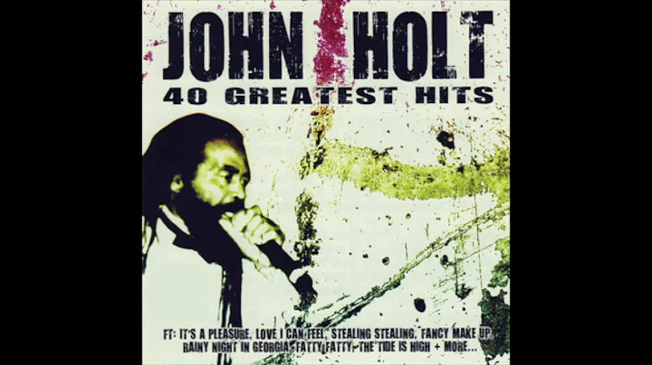 John Holt - 40 Greatest Hits (Full Album)