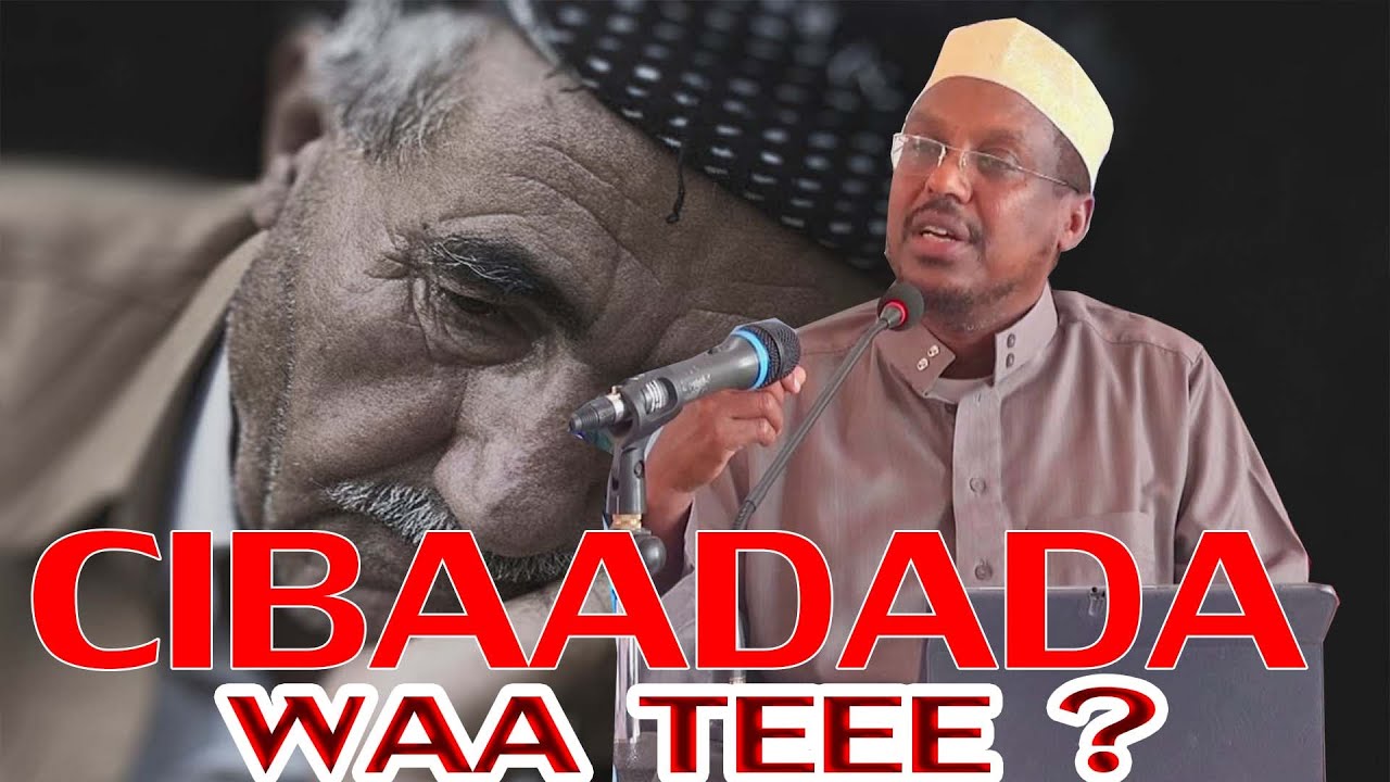 CIBAADADA LA AQBALO WAA TEE ? MAXAASA LAGAA RABAA ? || Sh Mustafe Ismaaciil Haaruun