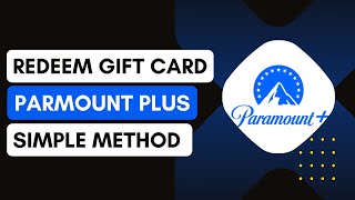 How To Use A Paramount Plus Gift Card