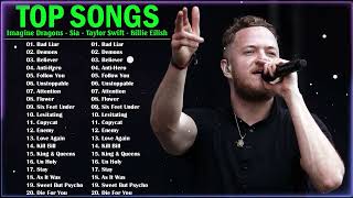 Top English Songs 2023 - Imagine Dragons, Sia, Taylor Swift, Billie Eilish Greatest Hits 2023