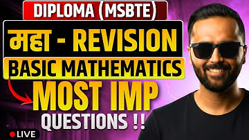 🔴LIVE | MAHA REVISION | MOST IMP QUESTIONS | BASIC MATHEMATICS | DIPLOMA (MSBTE) | PRADEEP GIRI SIR
