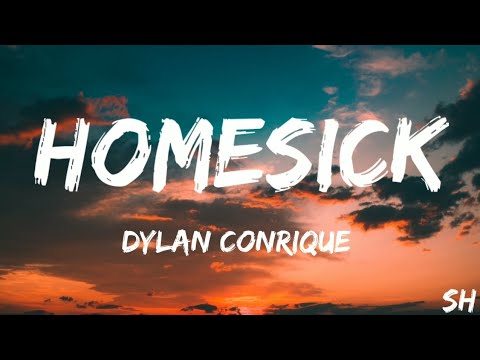Dylan Conrique - Homesick (Lyrics)