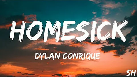Dylan Conrique - Homesick (Lyrics)