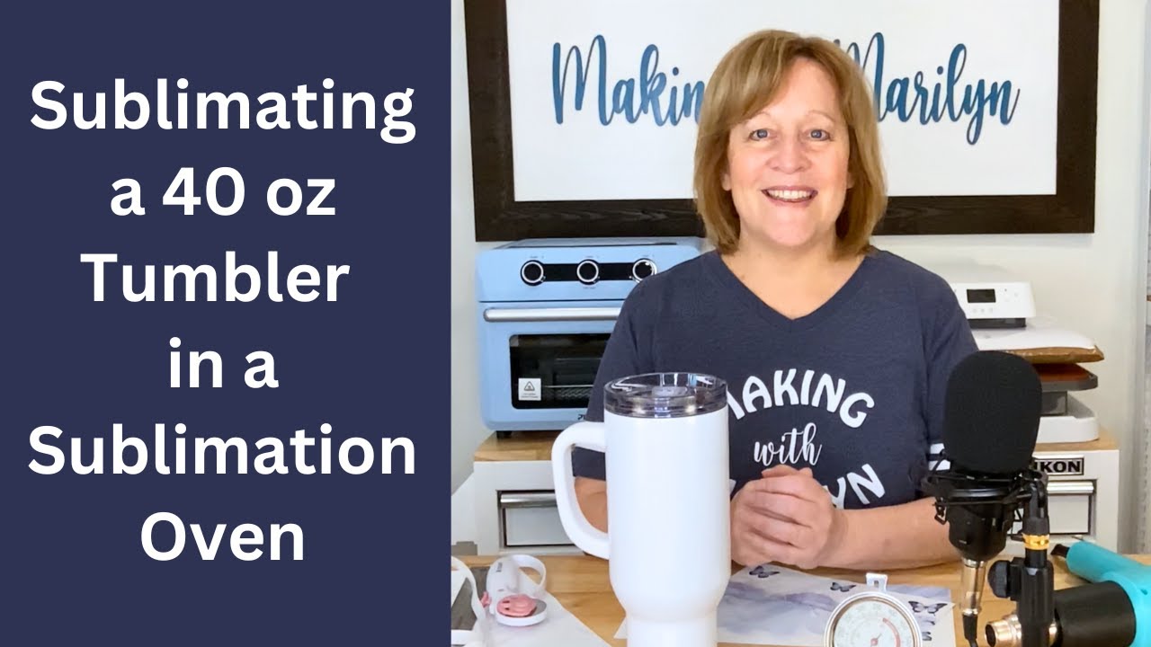 Using a Sublimation Oven to Do a 40 Oz Tumbler