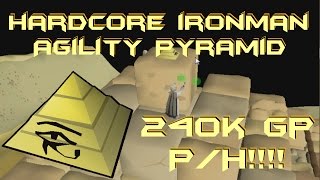 FAST + EASY Hardcore Ironman Money Making Guide!! Agility Pyramid Method - Up to 240k Per Hour!
