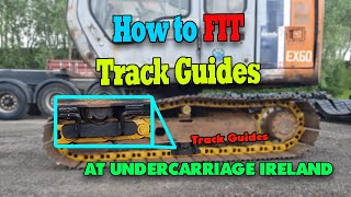 How Track Guides are Fitted at Undercarriage Ireland