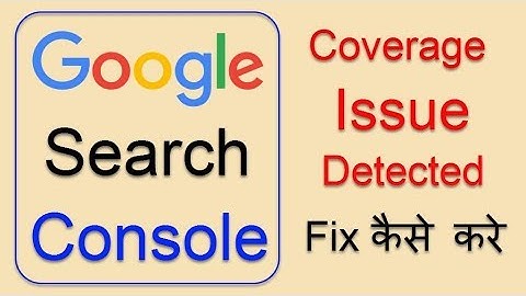 Google search console coverage issue fix kaise kare | Solve index coverage error on webmaster tool