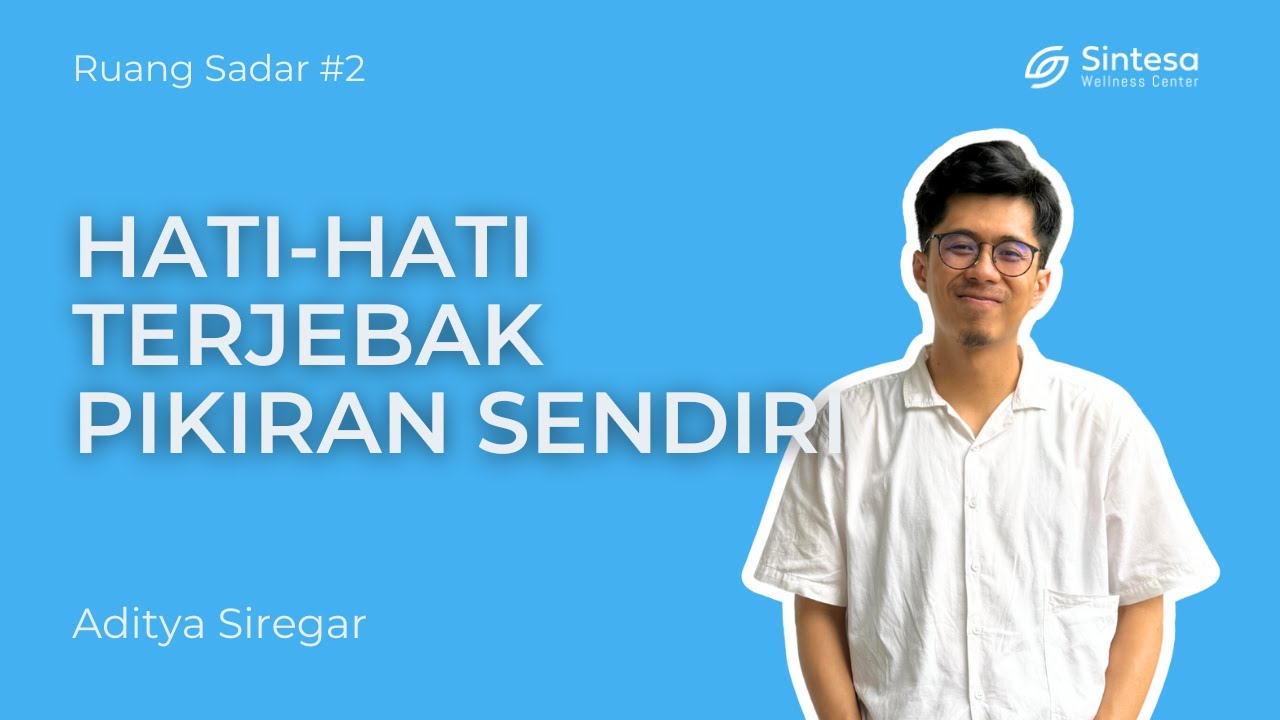 Rumination - Aditya Siregar | Ruang Sadar #2