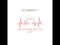 Dj leighton j  no one else but you vol 2