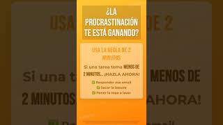 La Regla de 2 Minutos que Destruye la Procrastinación  ¿No puedes deja...
