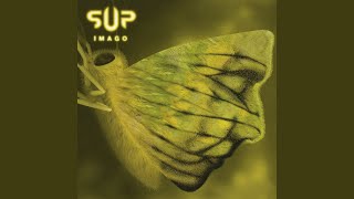 S.U.P. - From Blood of Chrysalis