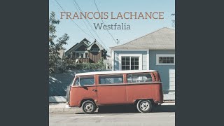 Video thumbnail of "François Lachance - Westfalia (Single)"