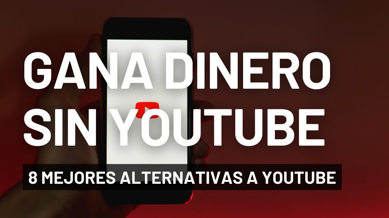 Las 8 Mejores Alternativas a Youtube para Ganar Dinero en 2025 - YouTube