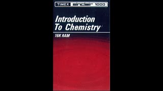 Introduction To Chemistry (longplay) for the ZX81