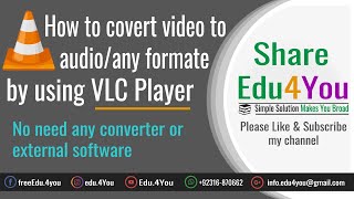 How to Convert Video to mp3 or any Formate by using VLC Player Urdu Hindi | shareEdu4you