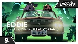 EDDIE - Night Runners (feat. Voicians) [Monstercat Release]