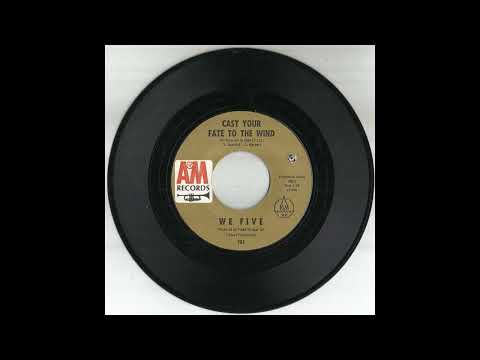 We Five — WE FIVE - Cast Your Fate To The Wind (1965) [mono 45rpm version]