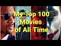 My Top 100 Movies of All Time