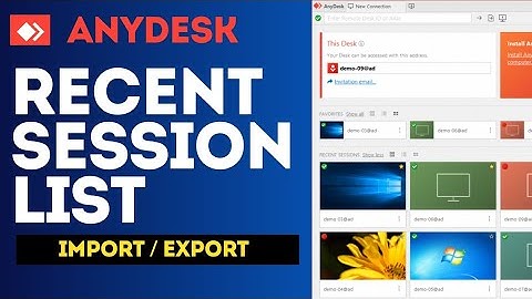 AnyDesk Recent Session List ( Export & Import ) - Part 1
