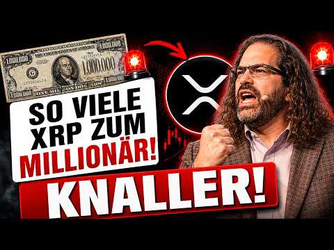🛑XRP: Bei XRP EXPLOSION! So viel brauchst du zum Millionär