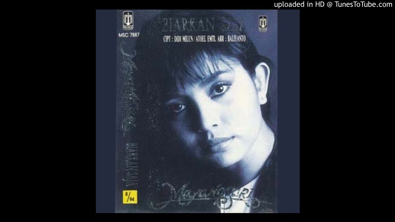 Mayang Sari - Biarkan Saja - Composer : Didi Milun \u0026 Atoel Emti 1993 (CDQ)