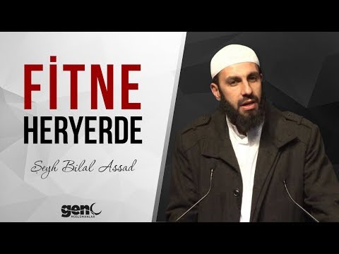 Fitne Her Yerde - Şeyh Bilal Assad [Türkçe Altyazılı]